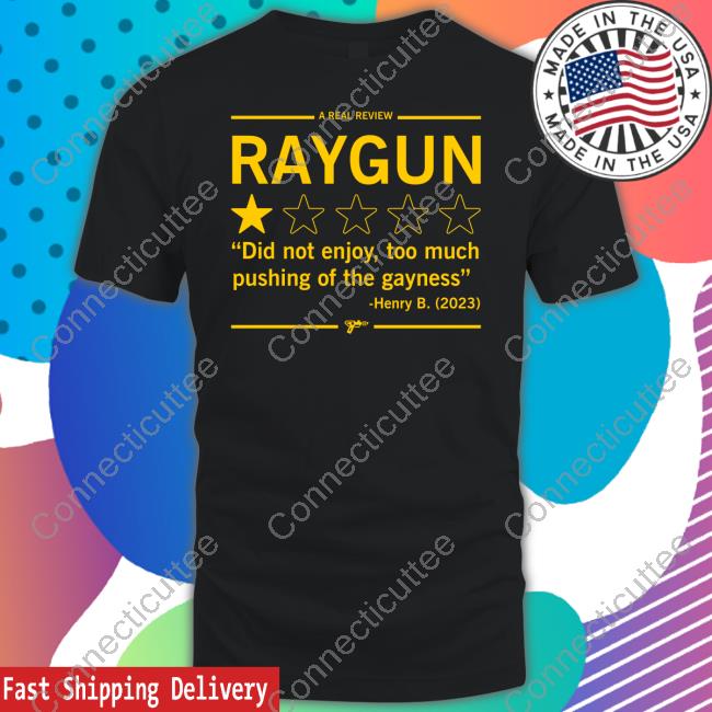 A Real Review Raygun T Shirt